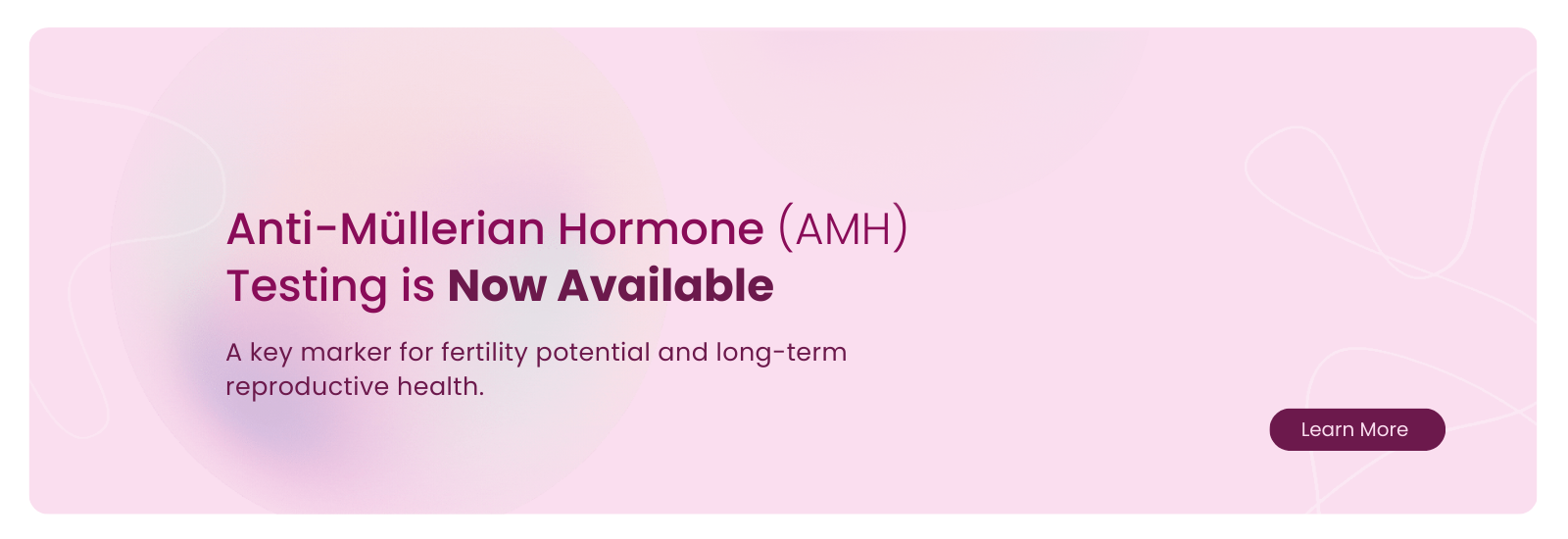 AMH Testing is Now Available!